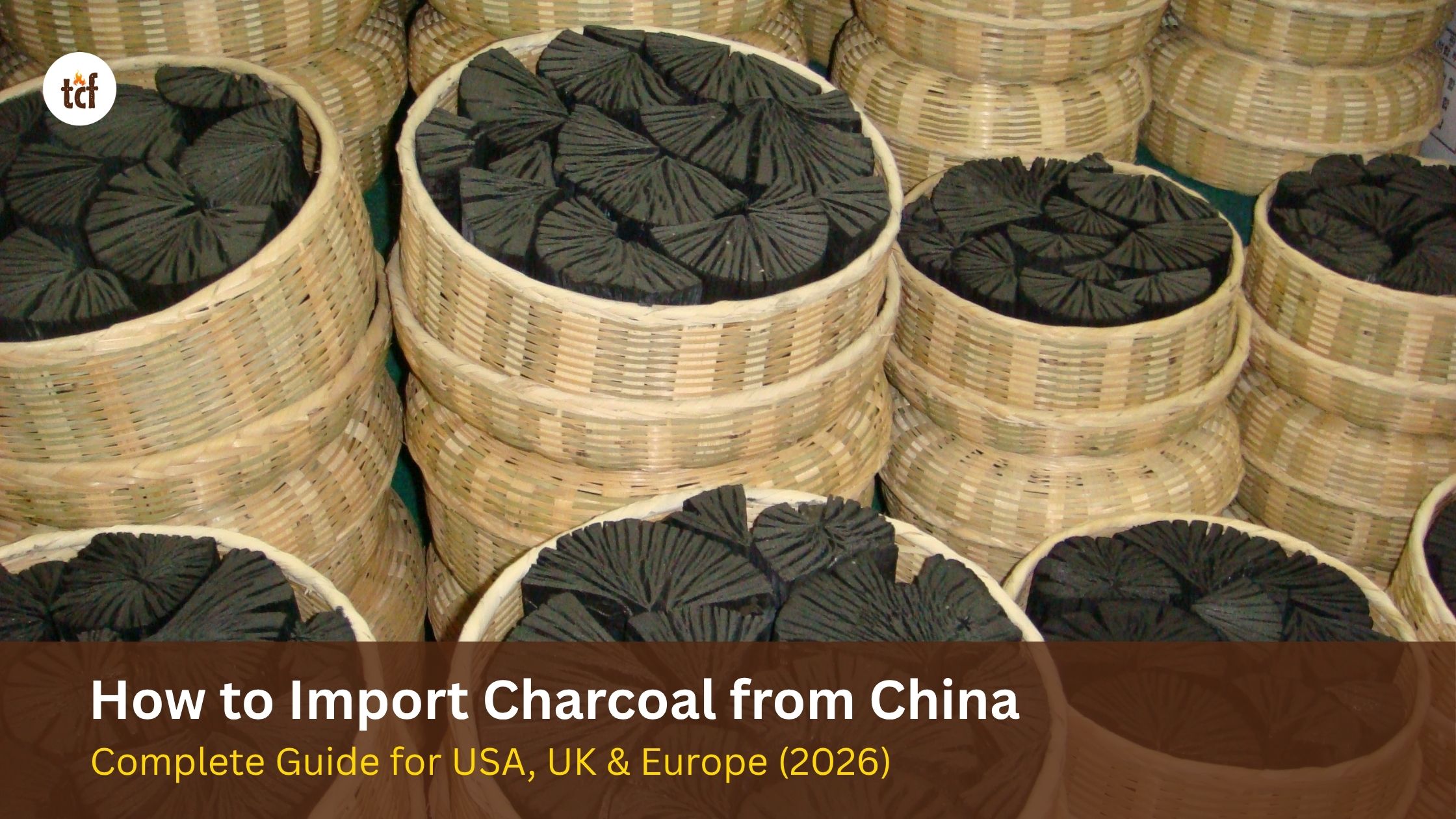How to import charcoal from china