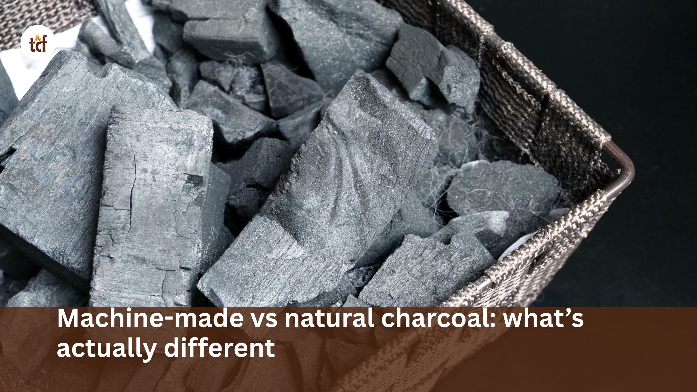 Machine-made vs natural charcoal