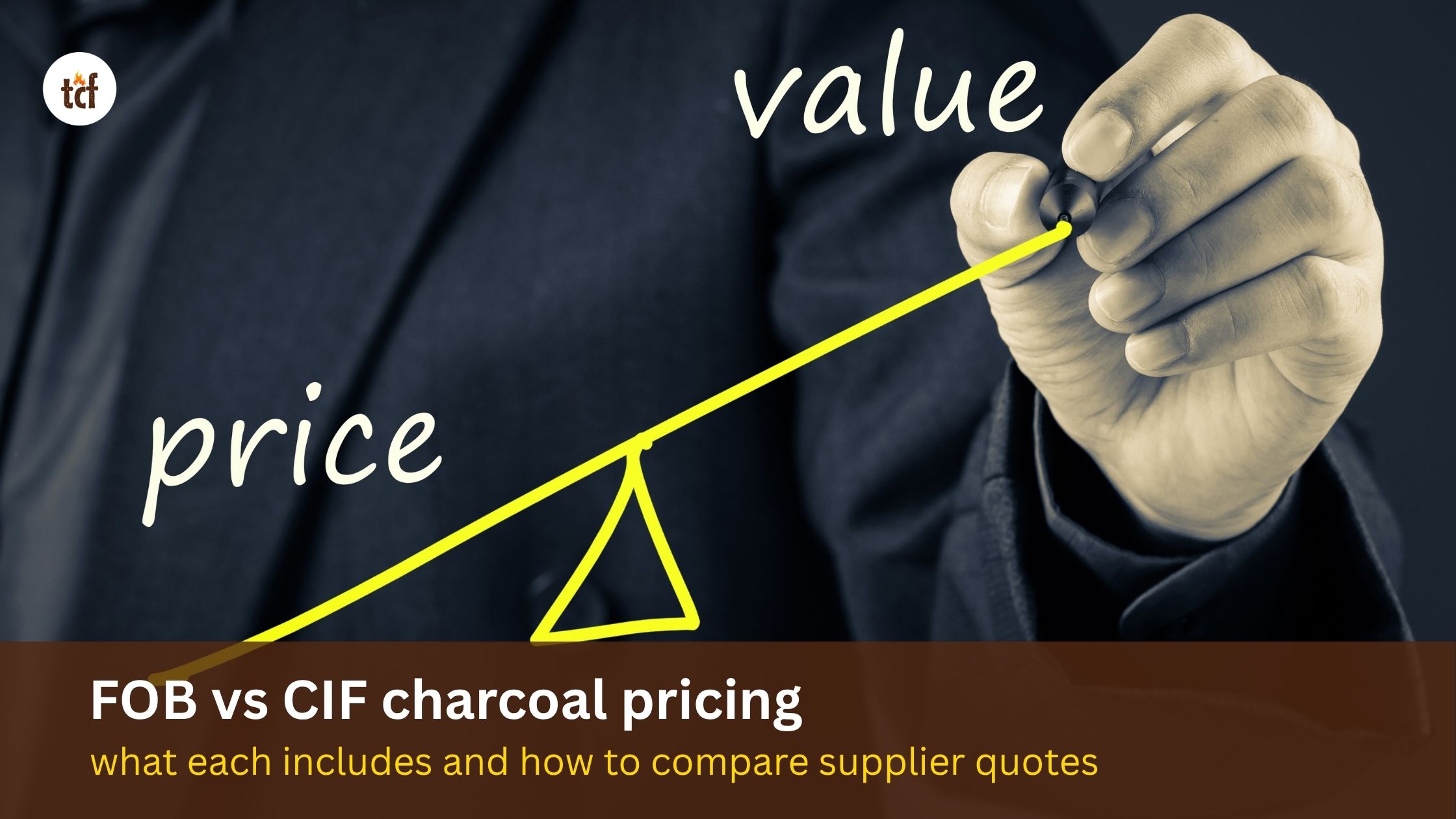 FOB vs CIF Charcoal Pricing: What Each Includes
