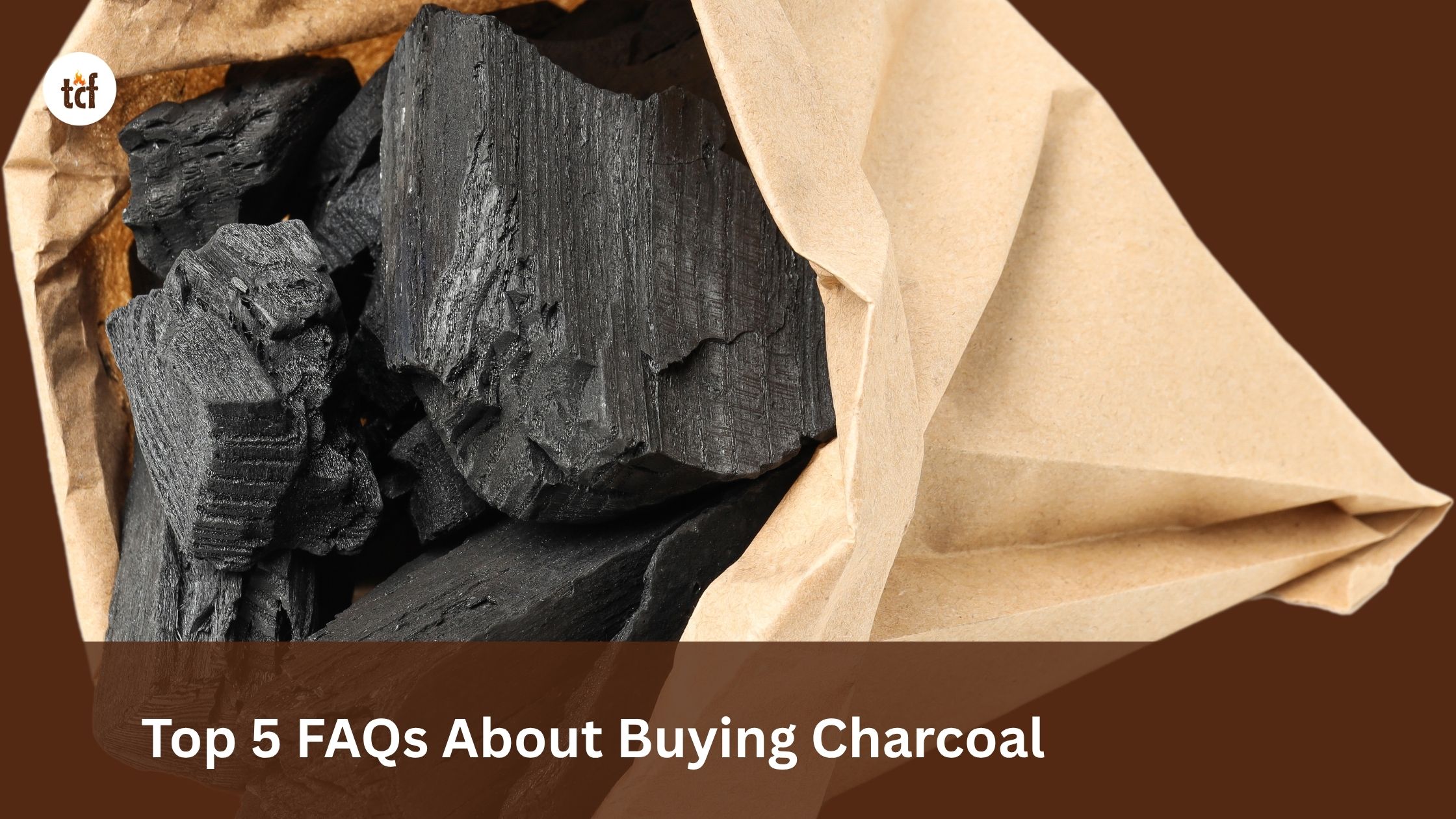 Top 5 FAQs About Buying Charcoal